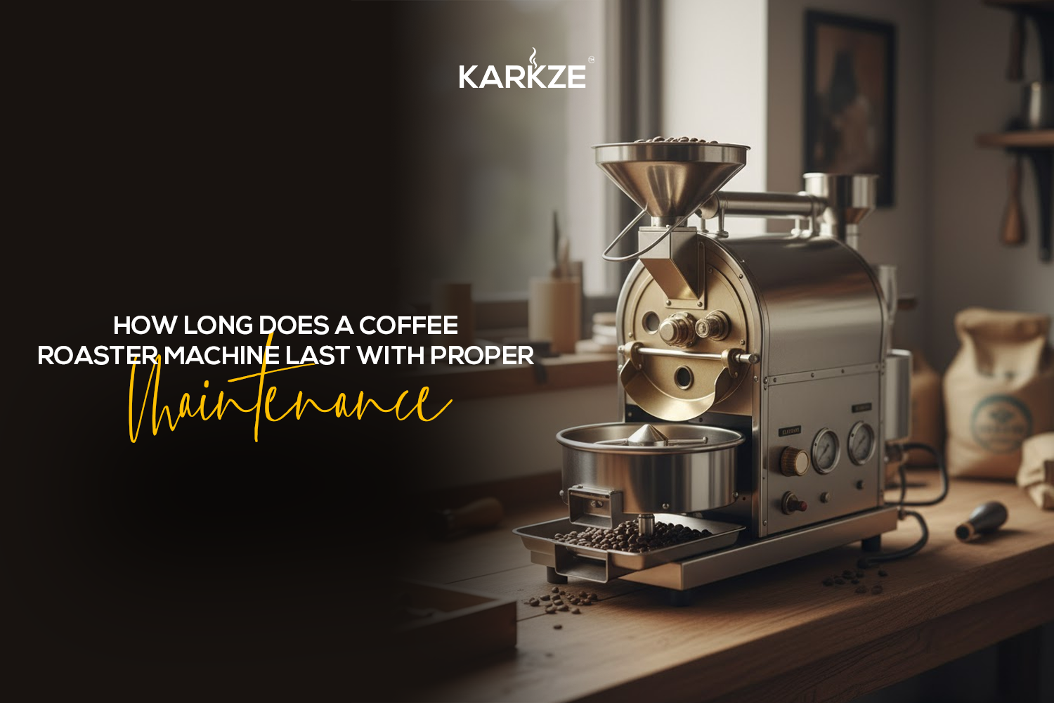 How Long Does a Coffee Roaster Machine Last With Proper Maintenance?