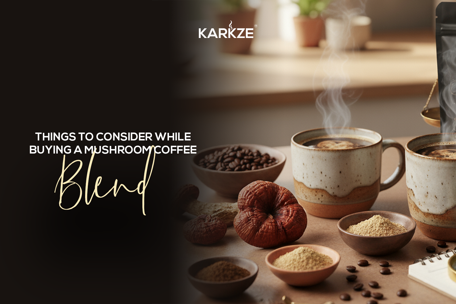 Things to Consider While Buying a Mushroom Coffee Blend