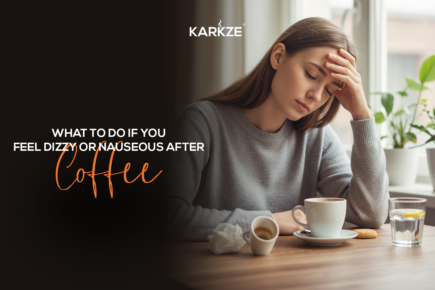 What to Do If You Feel Dizzy or Nauseous After Coffee